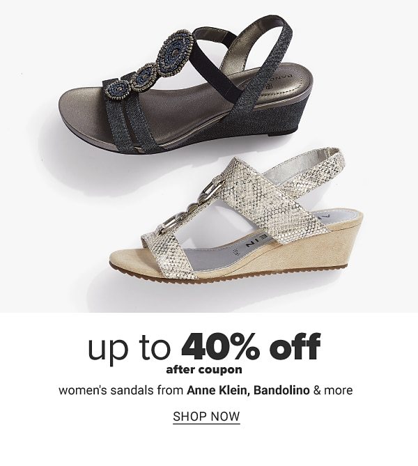 Up to 40% off after coupon women's sandals from Anne Klein, Bandolino & more. Shop Now.