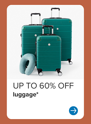 Up to 60% off luggage.