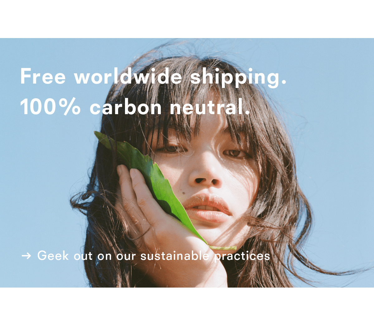 Geek out on our sustainable practices