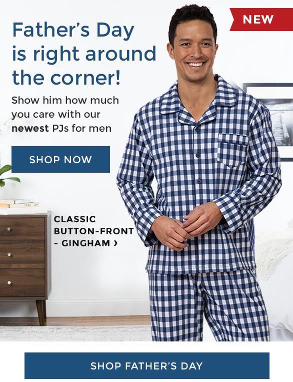Father’s Day is right around the corner! Show him how much you care with our newest PJs for men. Shop Father’s Day