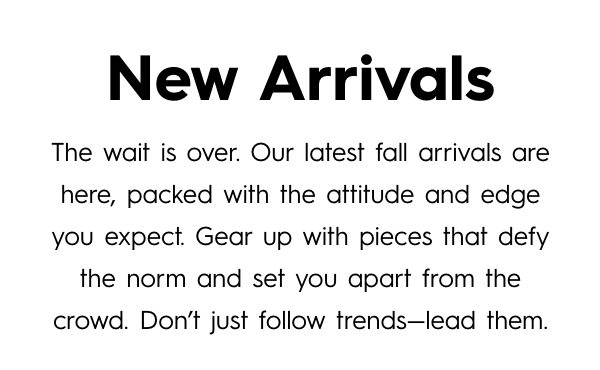 Fall Arrivals Are Here