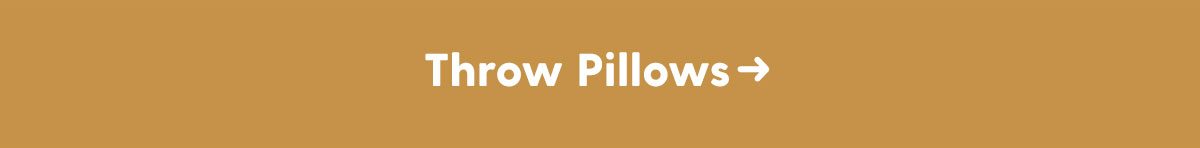 Throw Pillows →