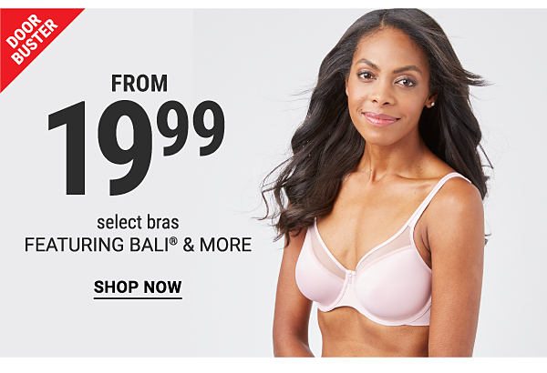 Doorbuster - Select bras featuring Bali® & more from $19.99. Shop Now.