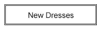 New Dresses