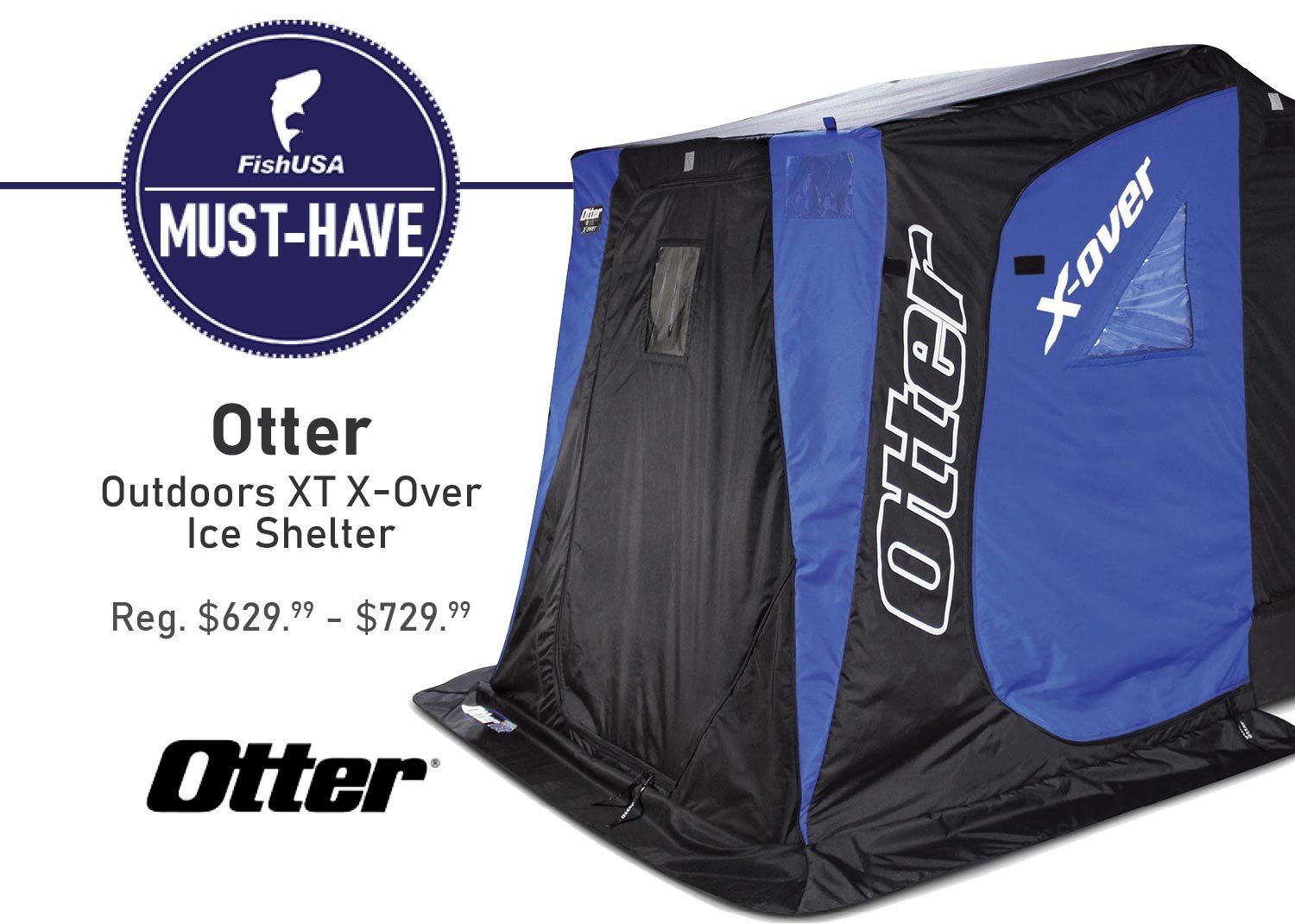 Otter Outdoors XT X-Over Ice Shelter Reg. $629.99 - $729.99