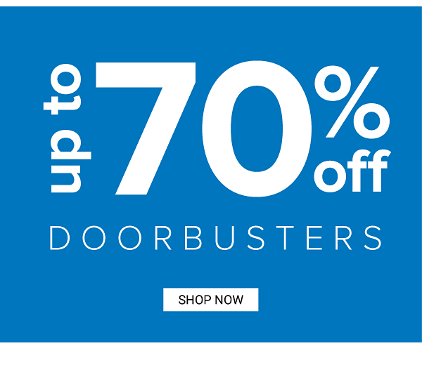 Up to 70% off Doorbusters. Shop Now.