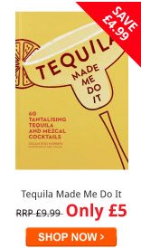Tequila Made Me Do It