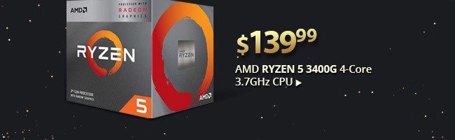 feature - $139.99 AMD RYZEN 5 3400G 4-Core 3.7GHz CPU