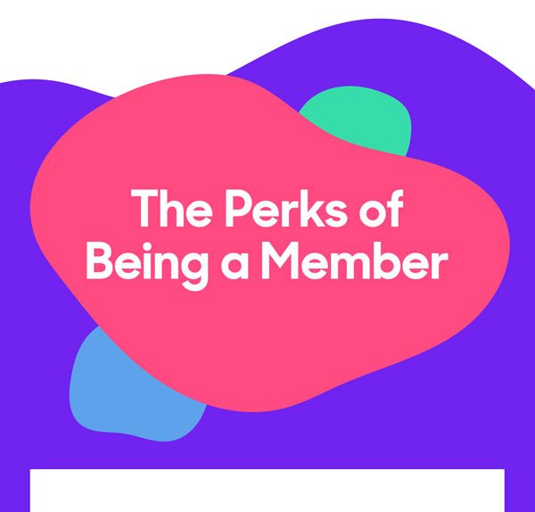 The Perks of Being a Member