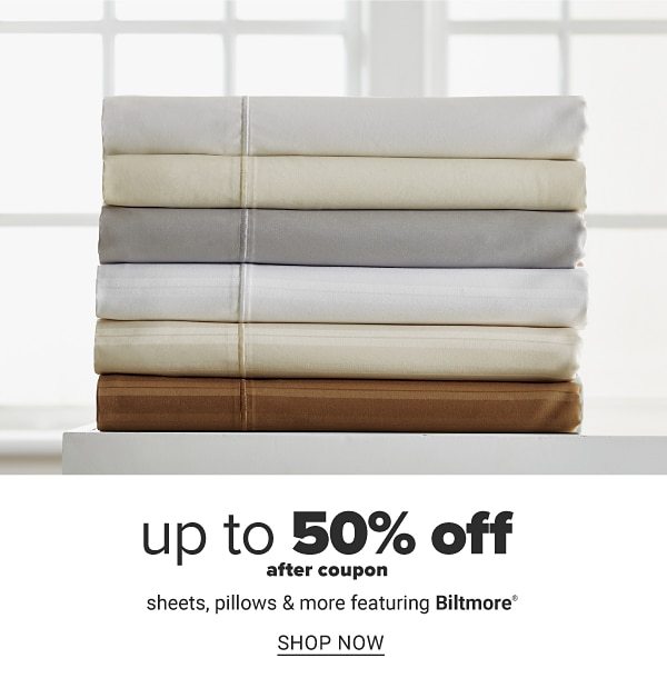 Up to 50% off after coupon sheets, pillows & more featuring Biltmore. Shop Now.
