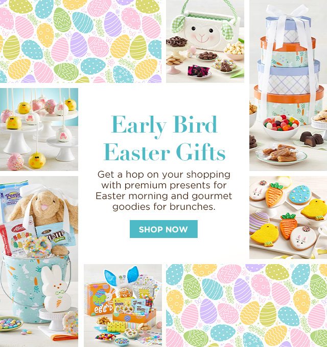 Early Bird Easter Gifts - Get a hop on your shopping with premium presents for Easter morning and gourmet goodies for brunches.