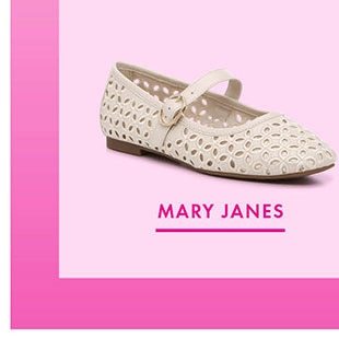 MARY JANES