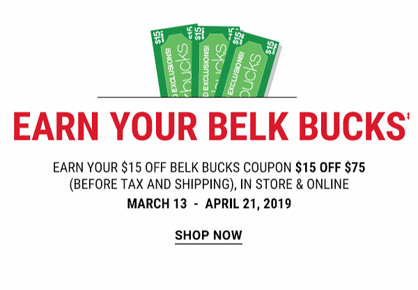 EARN YOUR BELK BUCKS - Earn your $15 off Belk Bucks coupon {$15 off $75} (before tax & shipping), in store & online | March 13 - April 21, 2019. Shop Now.