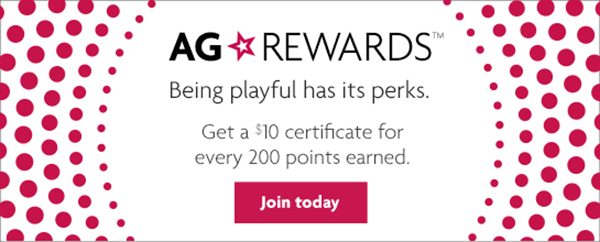 AG ☆ REWARDS™ Being playful has its perks. - Join today