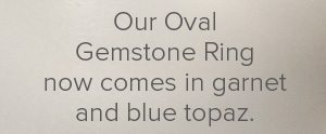 Our Oval Gemstone Ring now comes in granet and blue topaz.