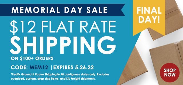 Memorial Day Sale! $12 Flat Rate Shipping On $100+ Orders - Use Code: MEM12 - Expires: 5/26/22