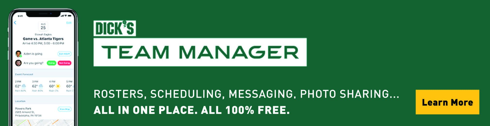 dick's team manager, rosters, scheduling, messaging, photo sharing, all in one place, all 100% free, learn more