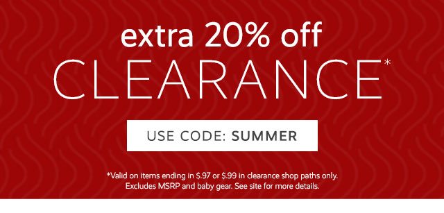 EXTRA 20% OFF CLEARANCE - USE CODE: SUMMER