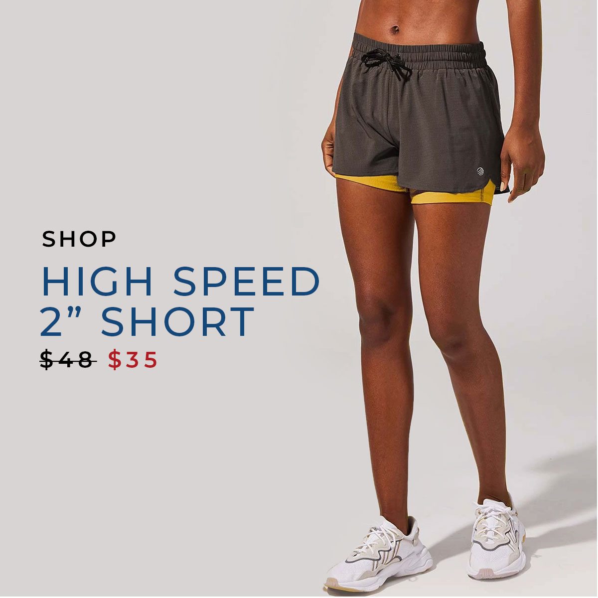 Shop High Speed Short - 35 Dollars