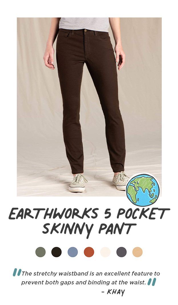 Earthworks 5 Pocket Skinny Pant