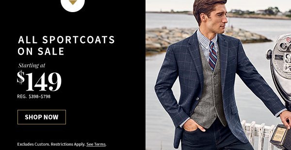 All Sportcoats on Sale - Starting at $149, Regular $398-$798 - Shop Now