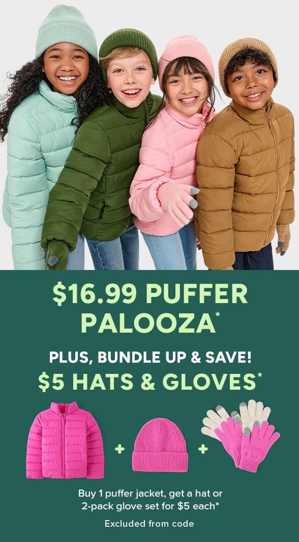 Buy a $16.99 Puffer Jacket, get $5 Hats or Gloves