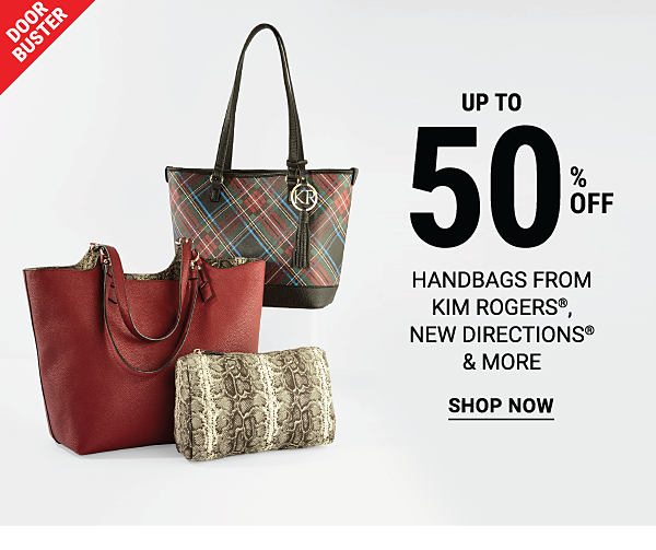 Doorbuster - Up to 50% off handbags from Kim Rogers®, New Directions® & more. Shop Now.