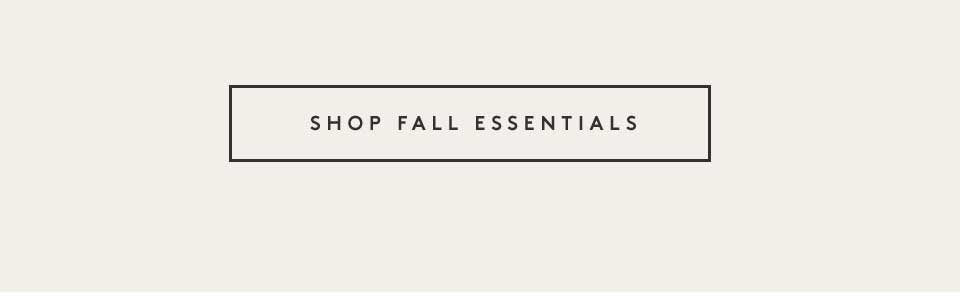Shop Fall Essentials
