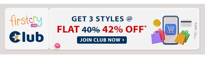 FirstCry Club Get 3 styles @ 42% OFF* Join Club now