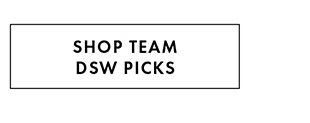 SHOP TEAM DSW PICKS