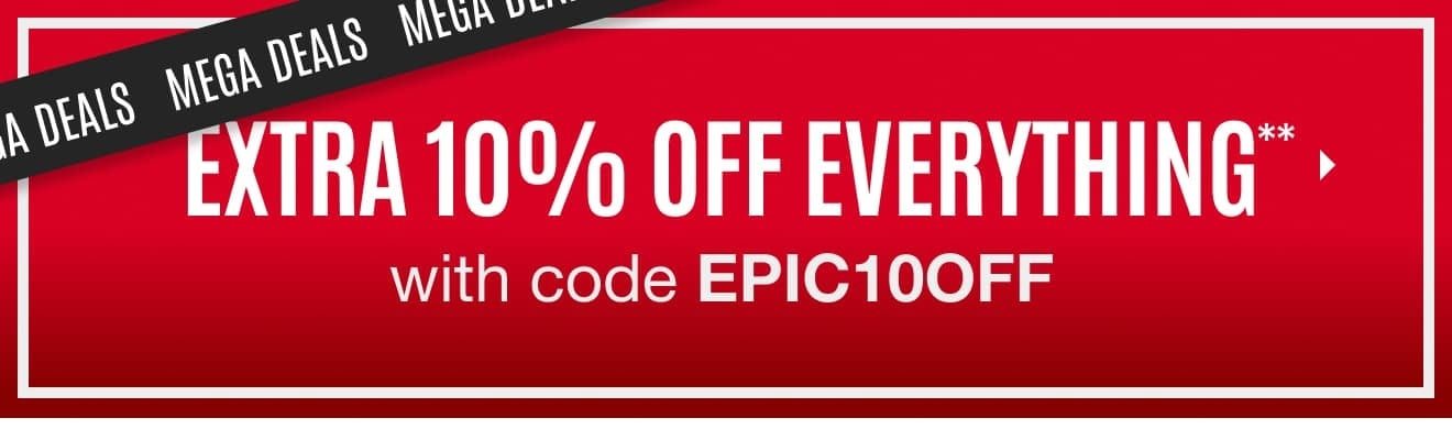 Extra 10% off Everything With Code EPIC10OFF