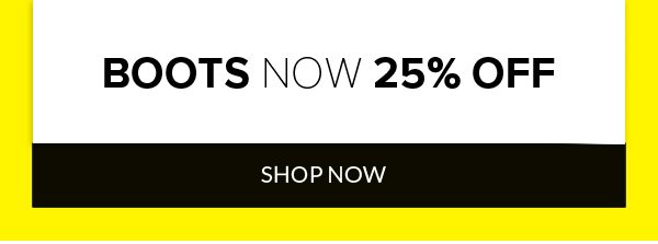 Shop Boots Now 25% Off