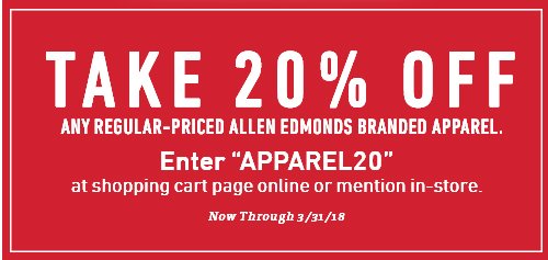 Take 20% Off Any Regular-Priced Allen Edmonds Branded Apparel. Enter 'APPAREL20' at shopping cart page online or mention in-store ▸