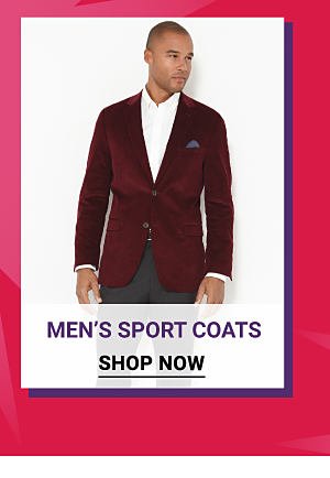 Men's sport coats. Shop Now.