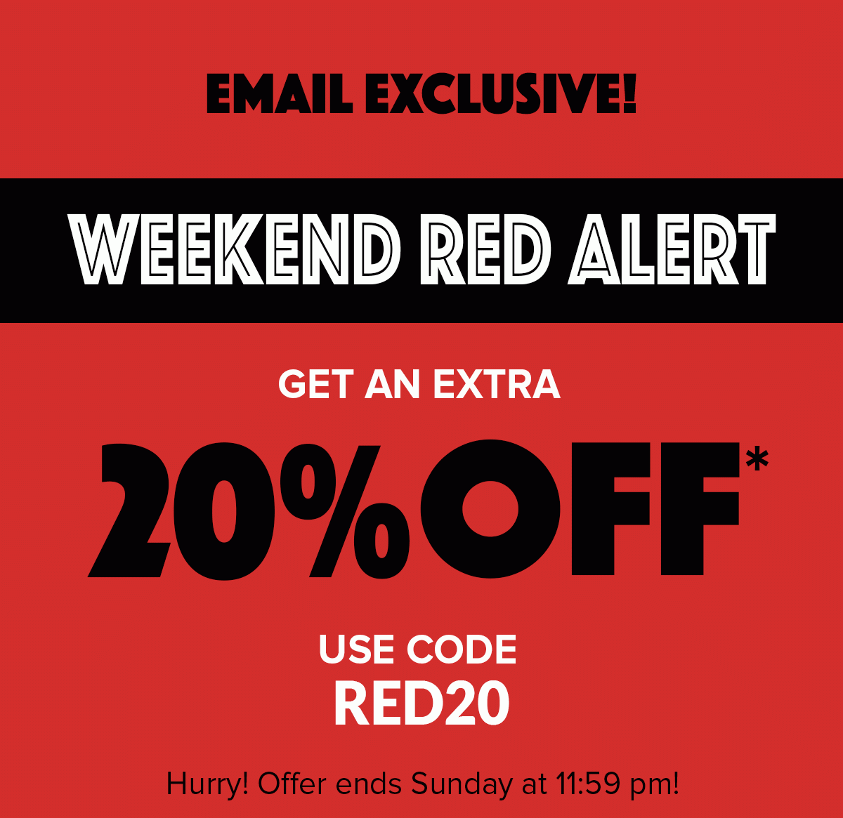 WEEKEND RED ALERT – 20% OFF with code RED20. Offer ends Sunday at 11:59 PM ET.
