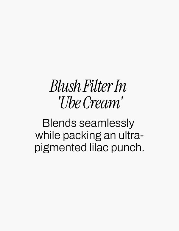 BLUSH FILTER IN UBE CREAM