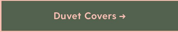 SHOP DUVET COVERS