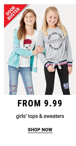 Doorbuster! From 9.99 Girls' Tops & Sweaters - Shop Now