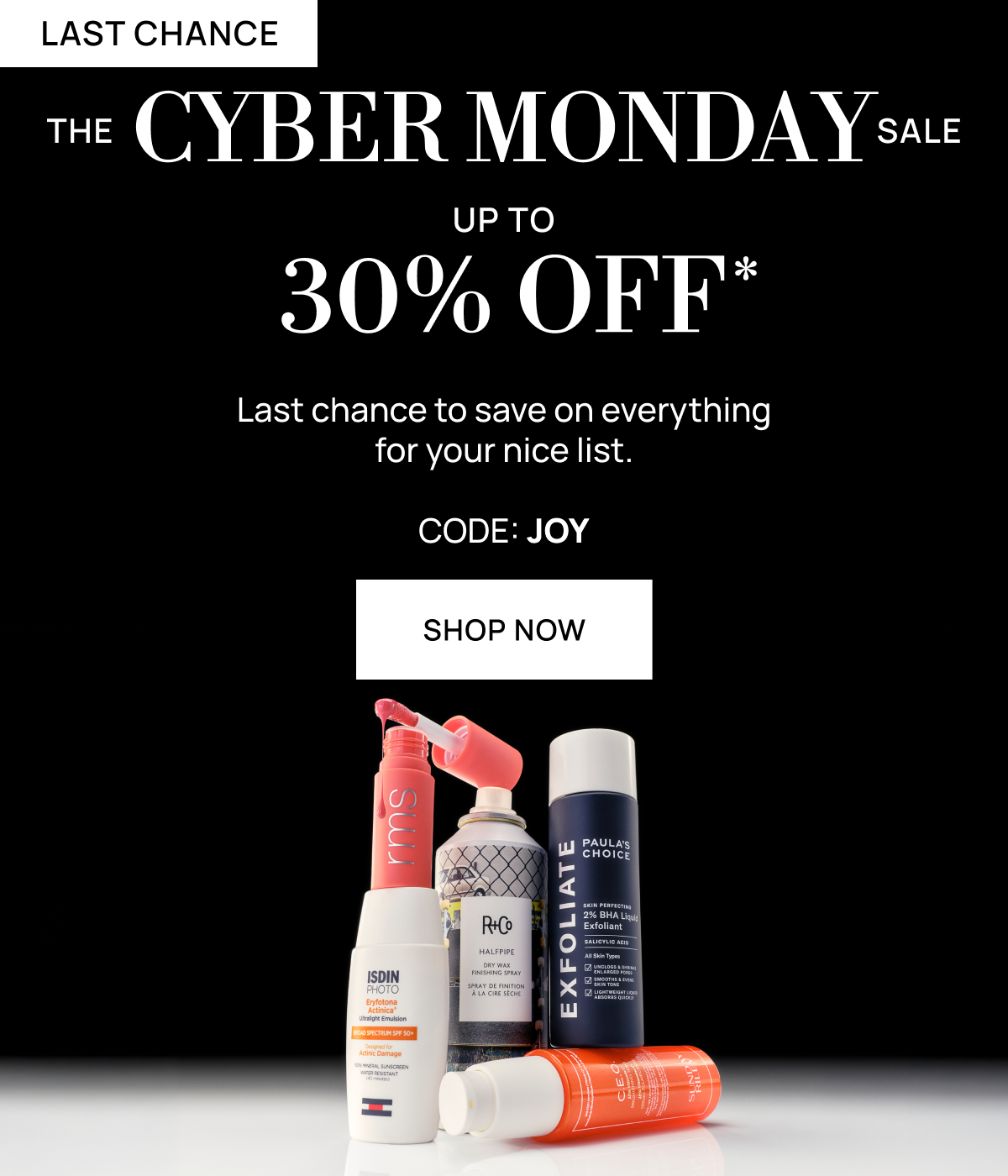 Up to 30% off the Cyber Monday Sale with code JOY