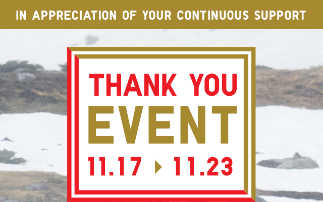 BANNER 1 - IN APPRECIATION OF YOUR CONTINUOU SUPPORT. THANK YOU EVENT 11.17 TO 11.23