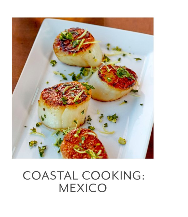 Class: Coastal Cooking: Mexico
