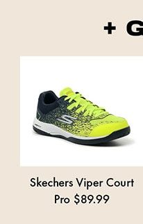 Skechers Viper Court Pro $89.99