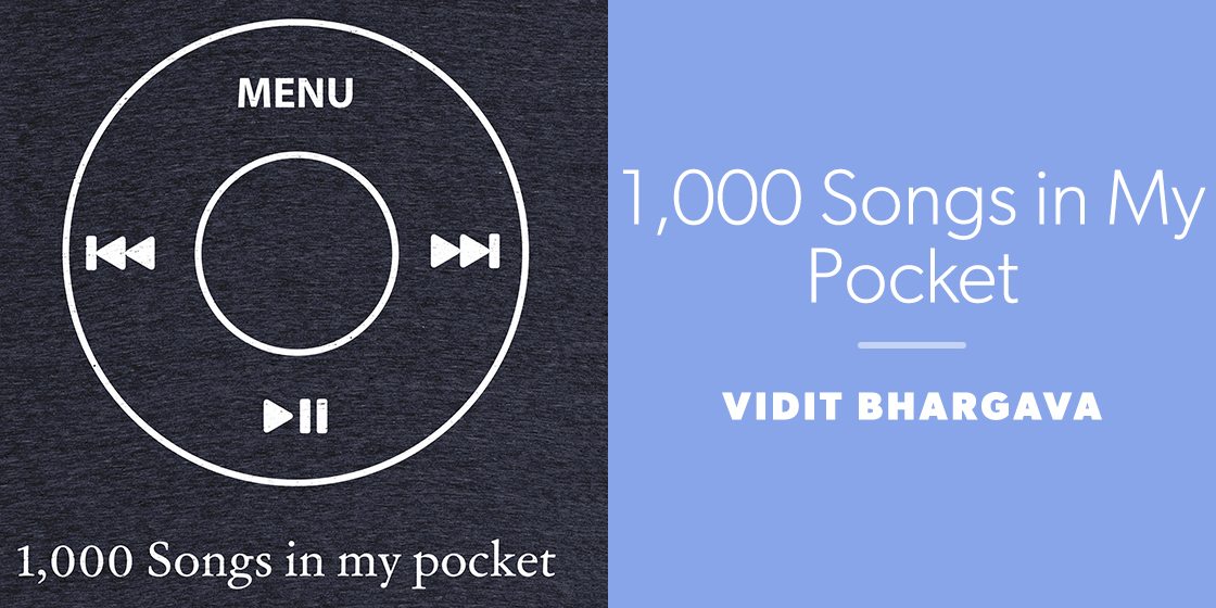1,000 Songs in My Pocket by Vidit Bhargava