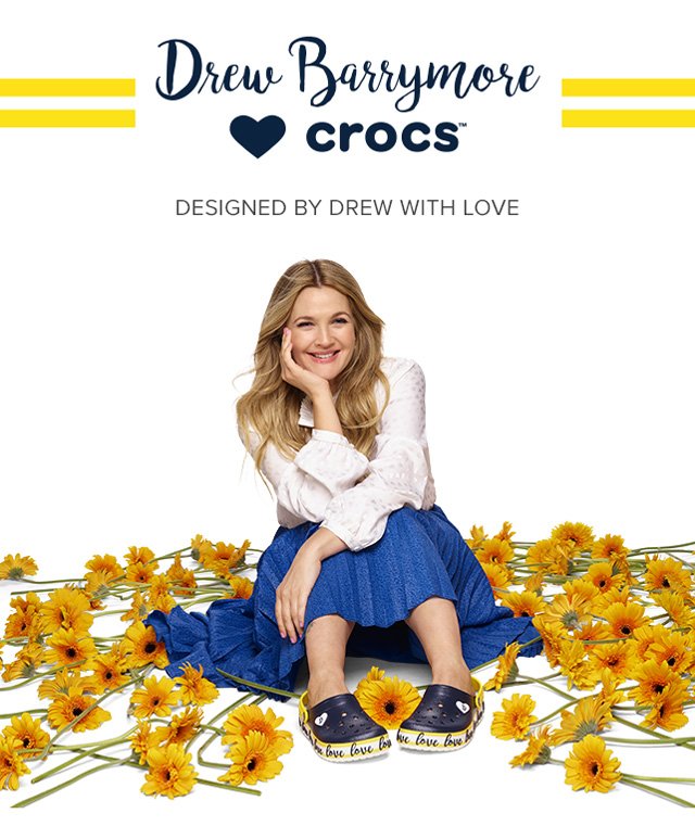 Drew Barrymore x Crocs - Designed by Drew with love