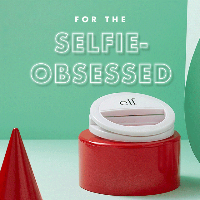 For The Selfie-Obsessed