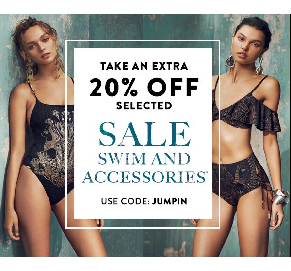 Take an extra 20% Off selected swim & accessories