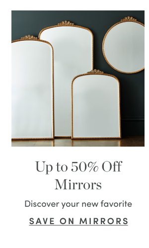 Up to 50 Percent Off Mirrors