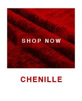 SHOP CHENILLE HOME NOW ON SALE