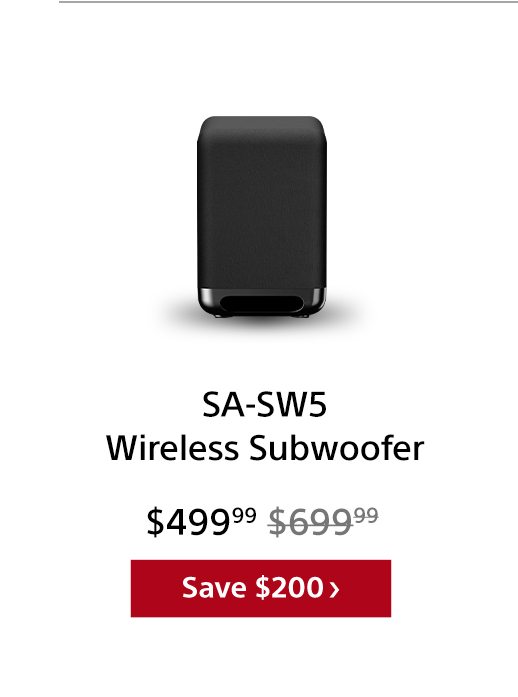 SA-SW5 Wireless Subwoofer | Save $200