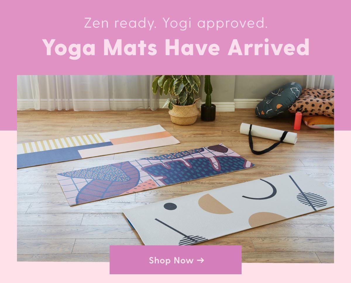 Yoga Mats Have Arrived Shop Now